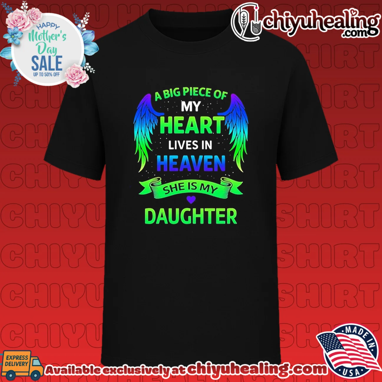 A big piece of my heart lives in heaven she is my daughter shirt