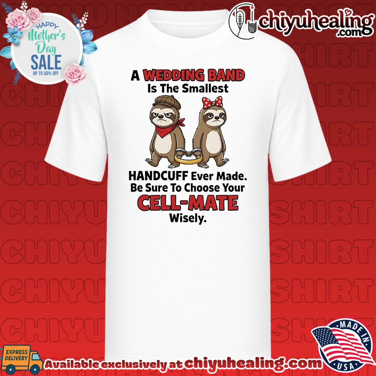 A wedding band is the smallest handcuff ever made be sure to choose your cell-mate wisely shirt & hoodie