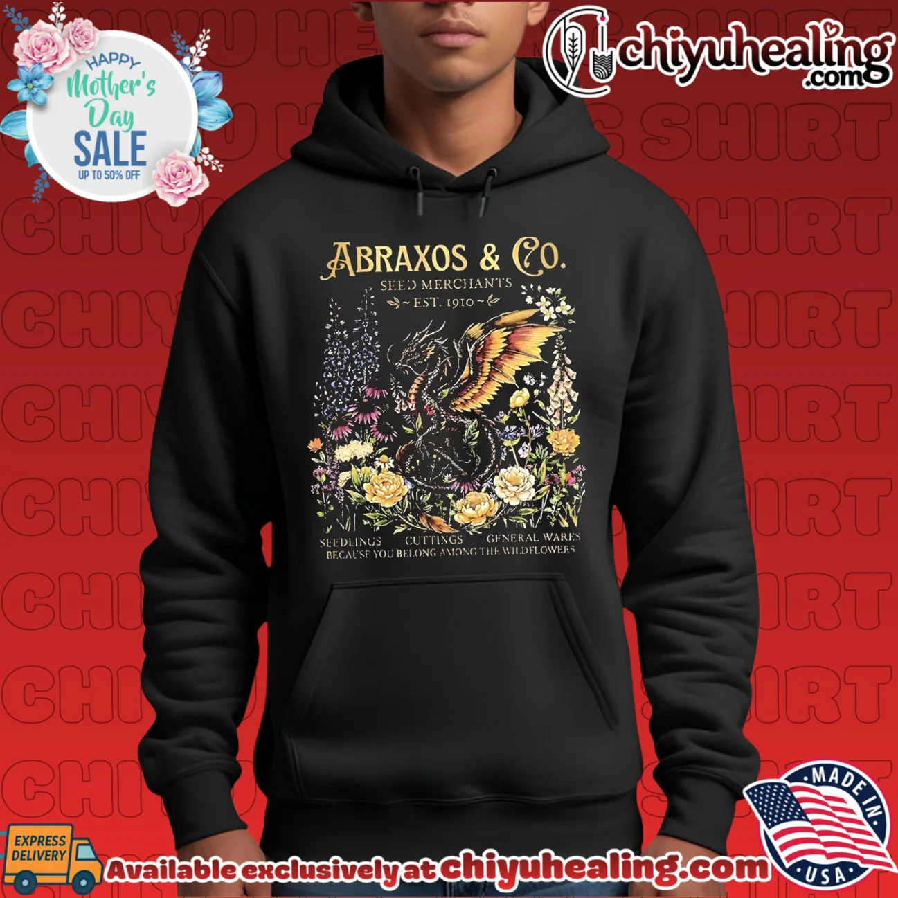 Abraxos Wyvern Seed Merchants Est 1910 Because You Belong Among the Wildflowers shirt & hoodie Abraxos Wyvern Seed Merchants Est 1910 Because You Belong Among the Wildflowers shirt & hoodie