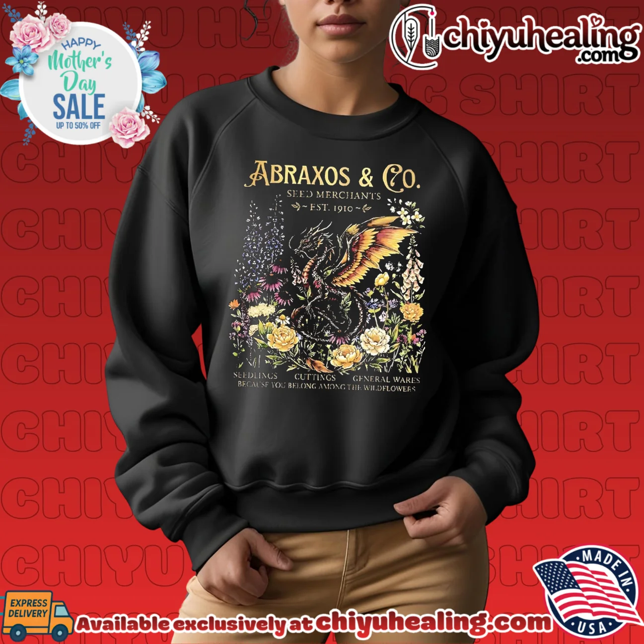 Abraxos Wyvern Seed Merchants Est 1910 Because You Belong Among the Wildflowers shirt & hoodie Abraxos Wyvern Seed Merchants Est 1910 Because You Belong Among the Wildflowers shirt & hoodie