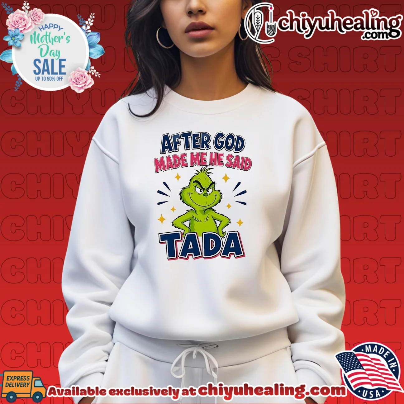 After god made me he said tada Grinch vintage shirt & hoodie | Exclusive Fan Gear After god made me he said tada Grinch