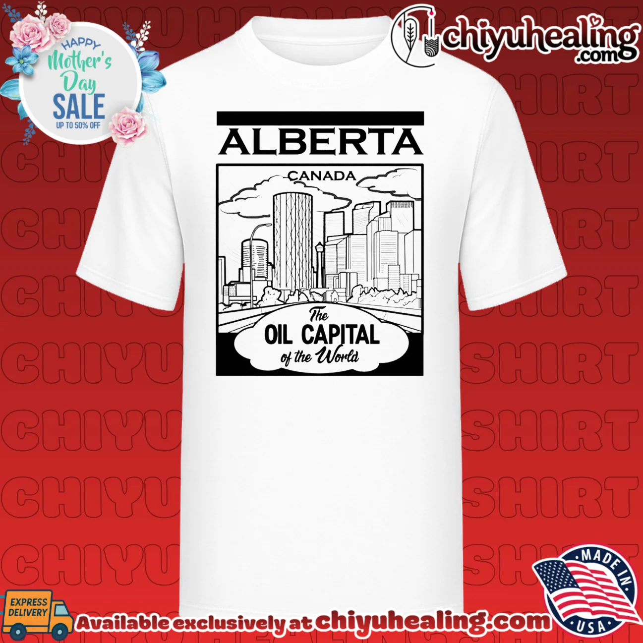 Alberta Canada The Oil Capital of the World Skyline shirt & hoodie