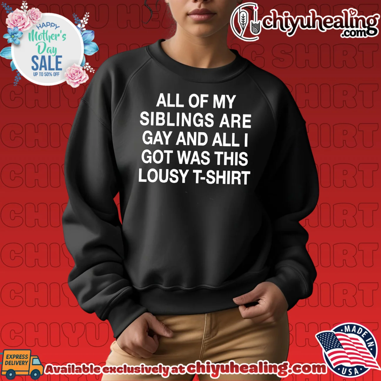 All of my siblings are gay and all I got was this lousy masterpiece shirt & hoodie | Limited Stock Edition All of my siblings are gay and all I got was this lousy