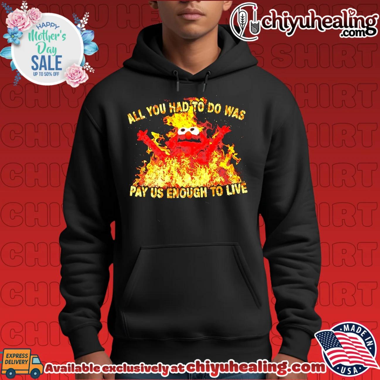 All You Had to Do Was Pay Us Enough to Live fire graphic shirt & hoodie All You Had to Do Was Pay Us Enough to Live fire graphic shirt & hoodie
