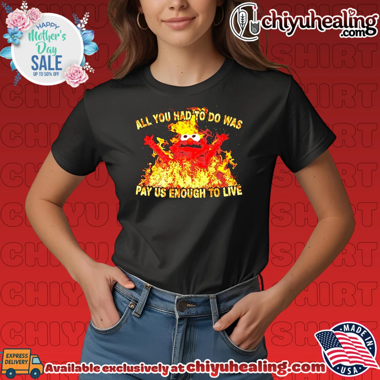All You Had to Do Was Pay Us Enough to Live fire graphic shirt & hoodie All You Had to Do Was Pay Us Enough to Live fire graphic