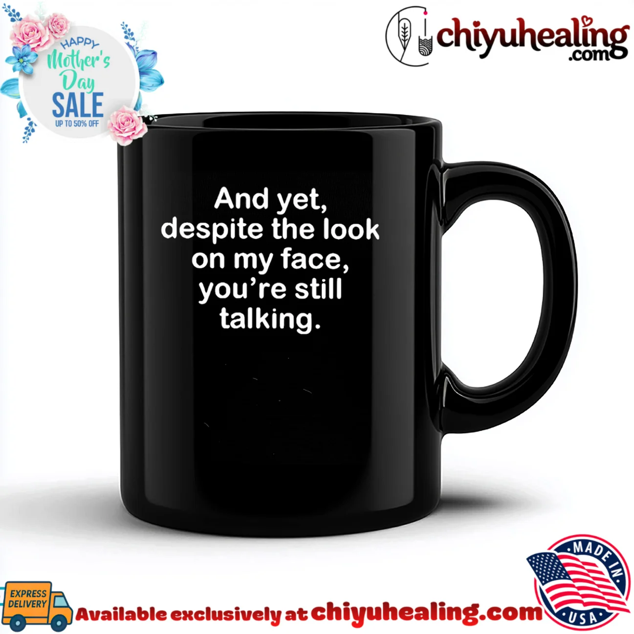 And Yet Despite the Look on My Face You Are Still Talking shirt & hoodie And Yet Despite the Look on My Face You Are Still Talking shirt & hoodie