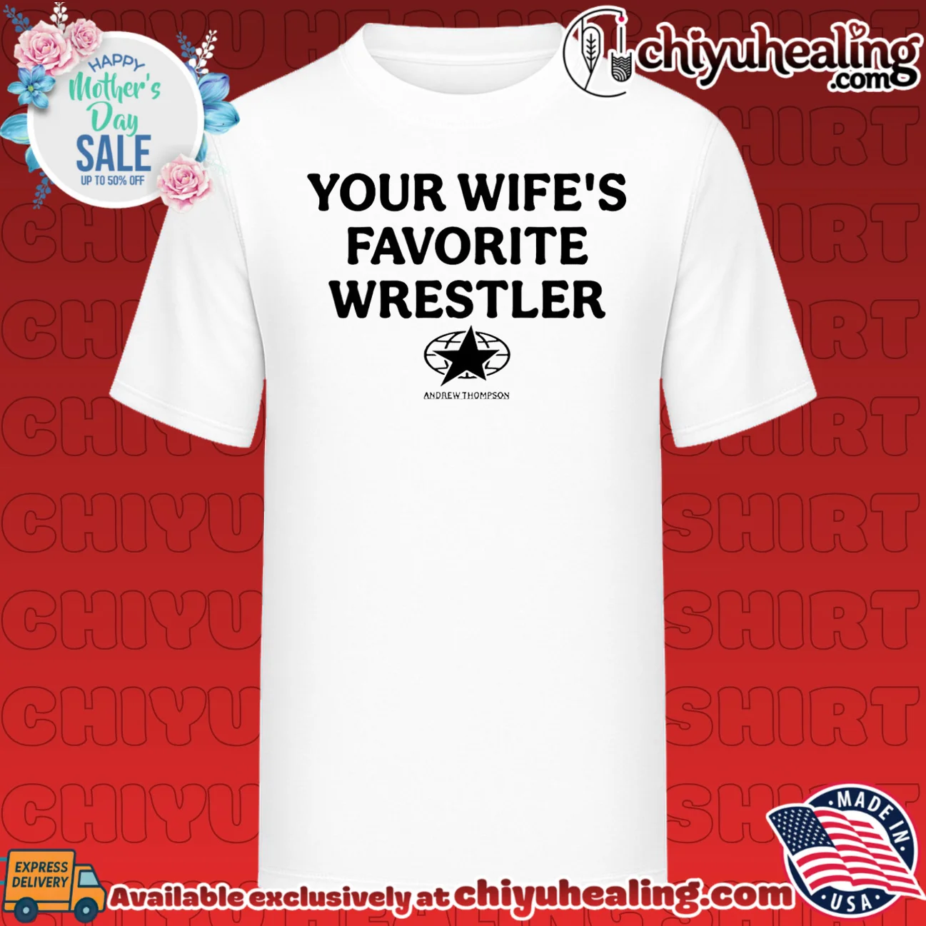 Andrew Thompson your wife's favorite wrestler shirt & hoodie