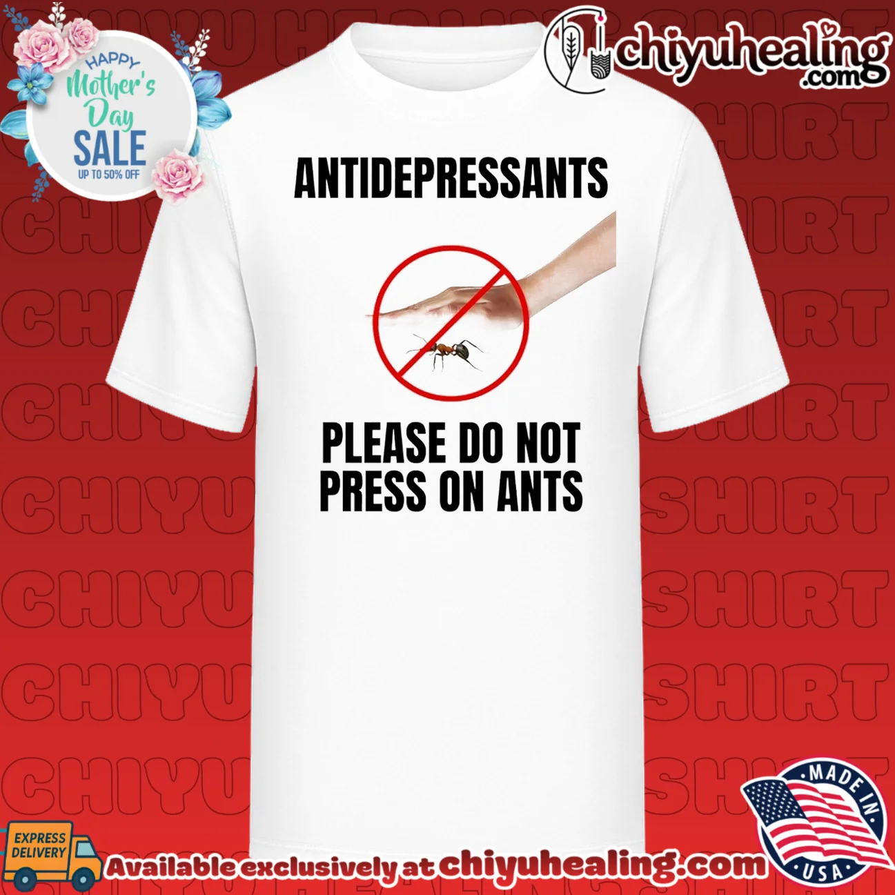 Antidepressants Please Do Not Press on Ants shirt & hoodie