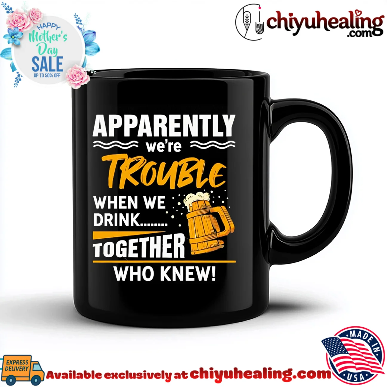 Apparently we're trouble when we drink together who knew shirt & hoodie Apparently we're trouble when we drink together who knew