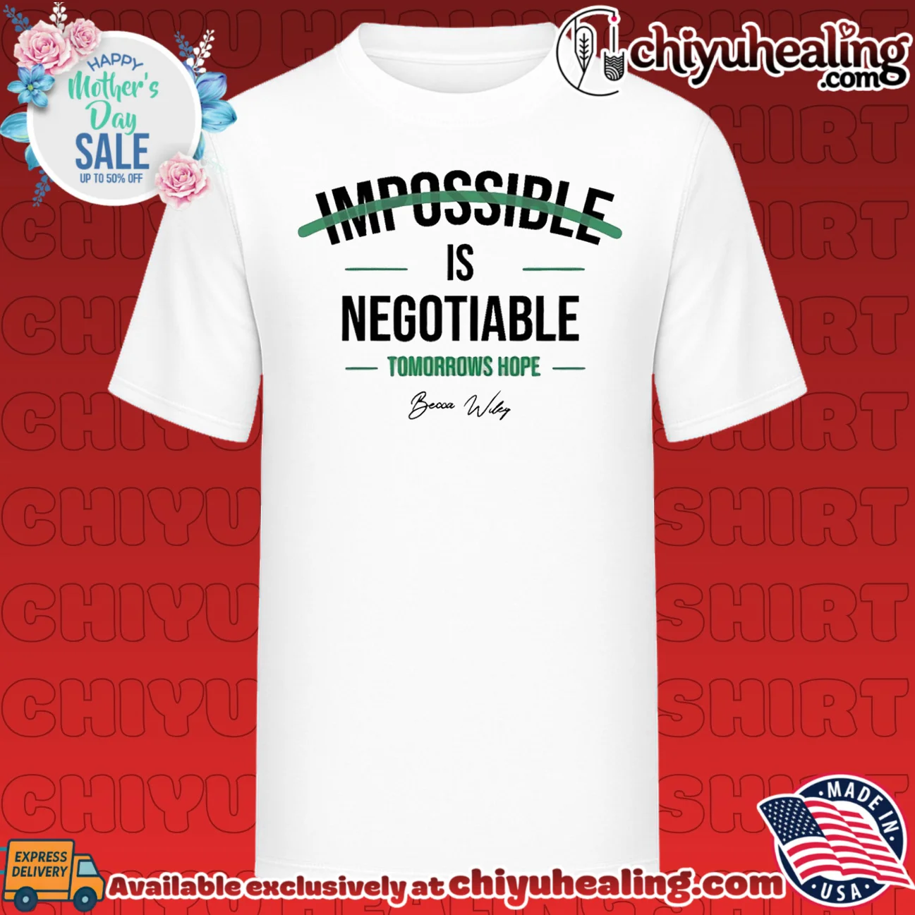 Becca Wiley impossible is negotiable tomorrows hope shirt & hoodie