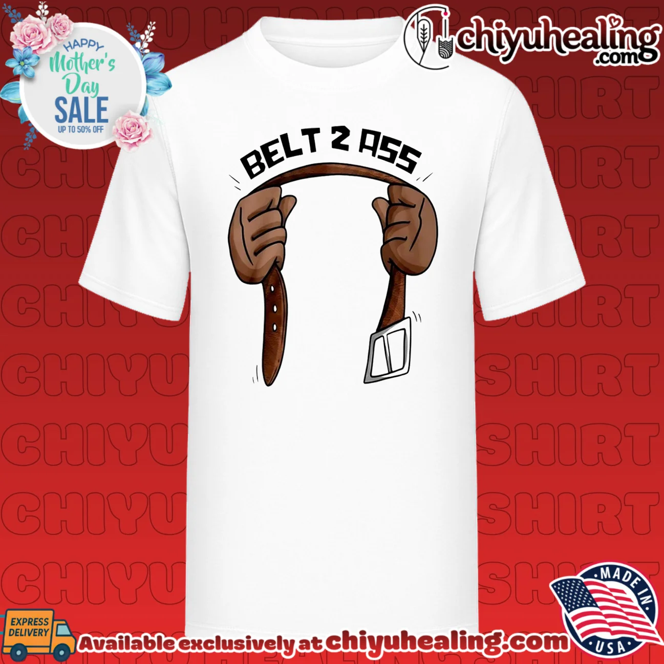 Belt 2 Ass funny humor discipline slogan shirt & hoodie