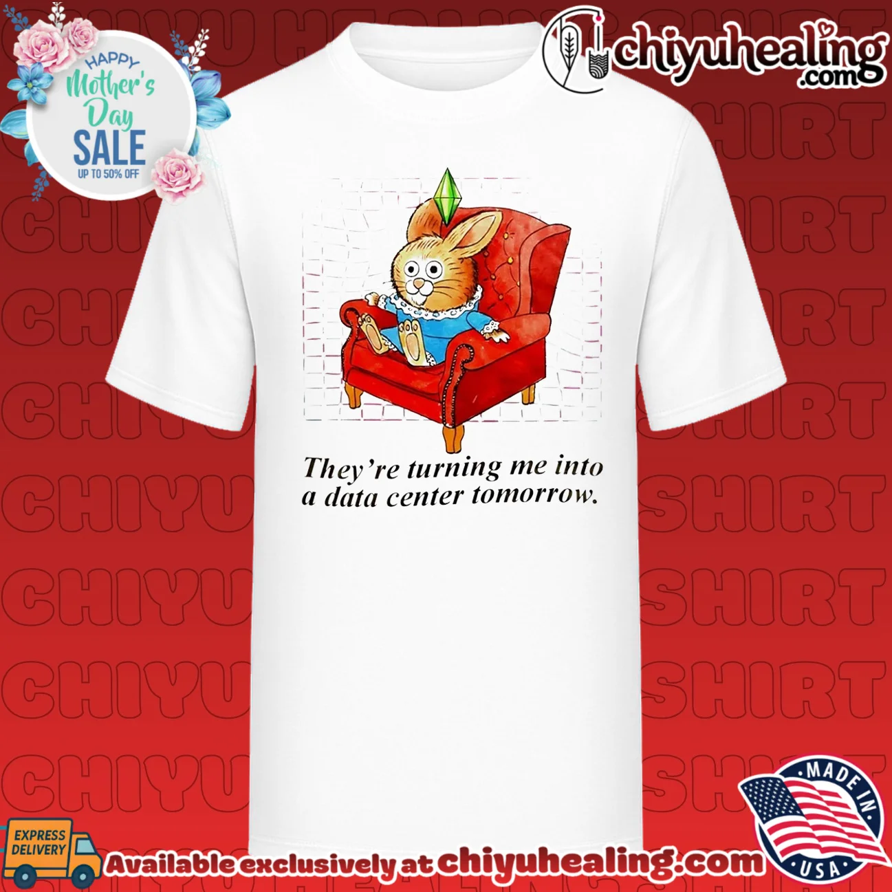 Bunny they're turning me into a data center tomorrow shirt