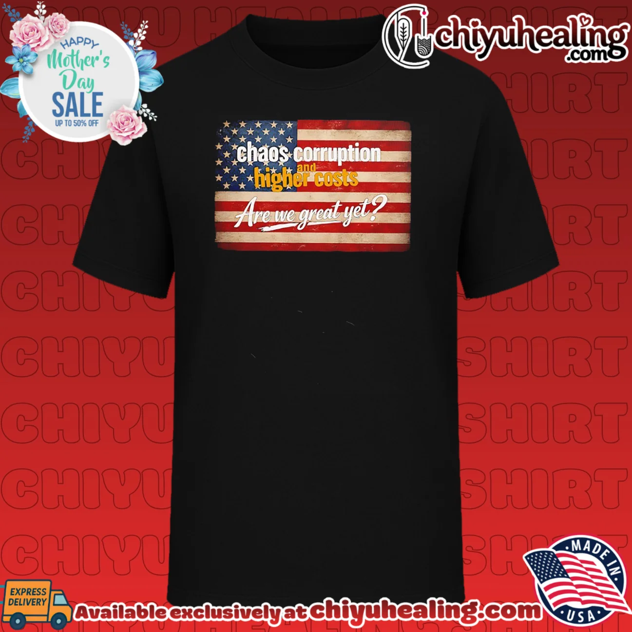 Chaos corruption and higher costs are we great yet American flag