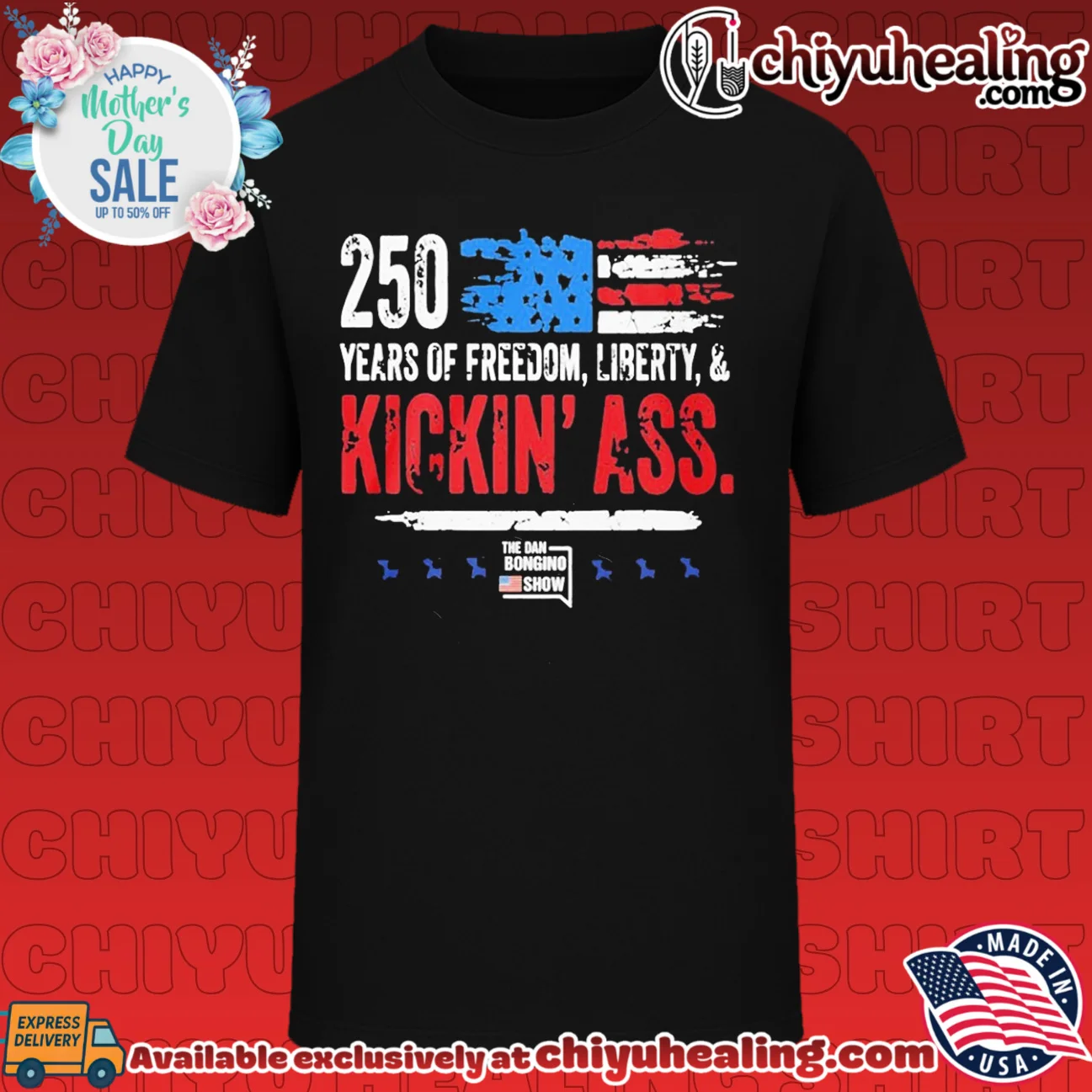 Dan Bongino 250 Years Of Freedom Liberty And Kickin Ass American Show