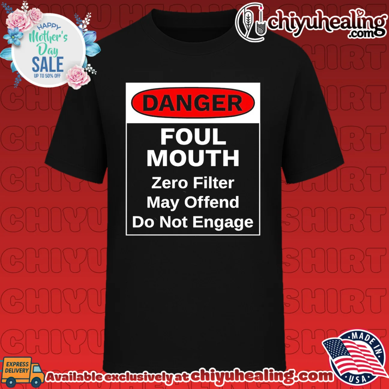 Danger foul mouth zero filter may offend do not engage shirt
