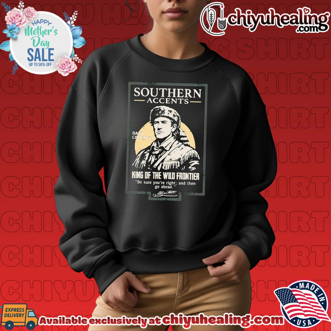 Davy Crockett Southern Accents King of the Wild Frontier shirt & hoodie Davy Crockett Southern Accents King of the Wild Frontier shirt & hoodie