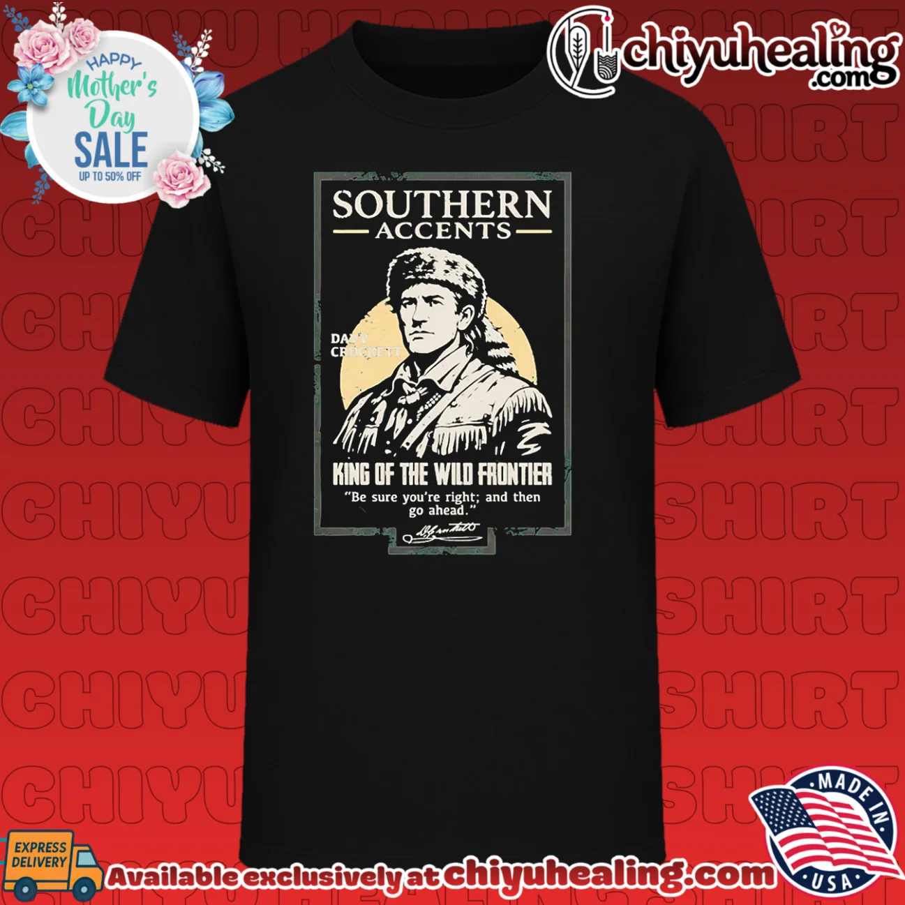 Davy Crockett Southern Accents King of the Wild Frontier shirt & hoodie