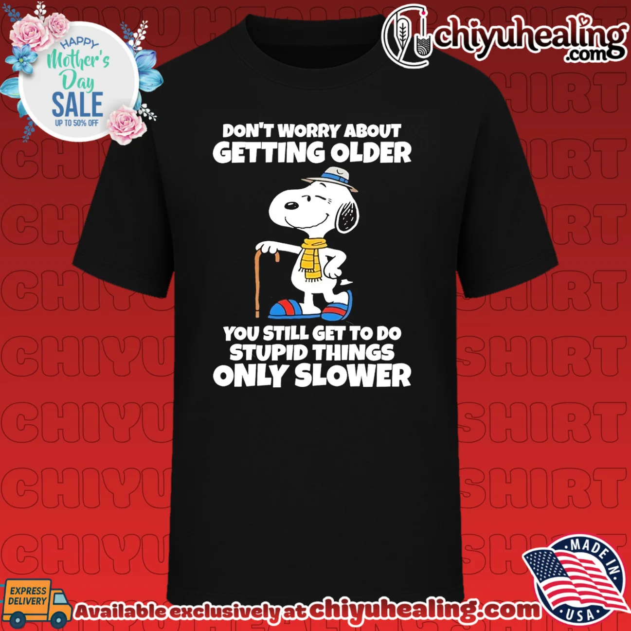 Don't worry about getting older you're still gonna do dumb stuff only slower Snoopy shirt & hoodie