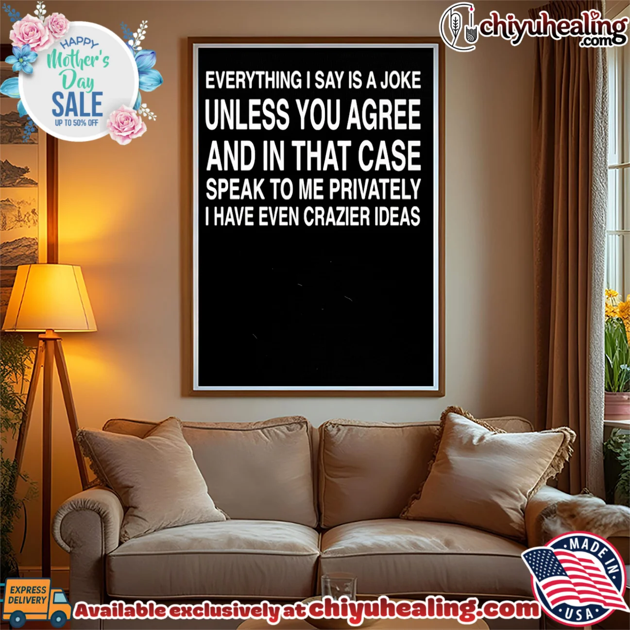 Everything I say is a joke unless you agree and in that case speak to me privately shirt elite shirt & hoodie - The Fan Collection Everything I say is a joke unless you agree and in that case speak to me privately shirt