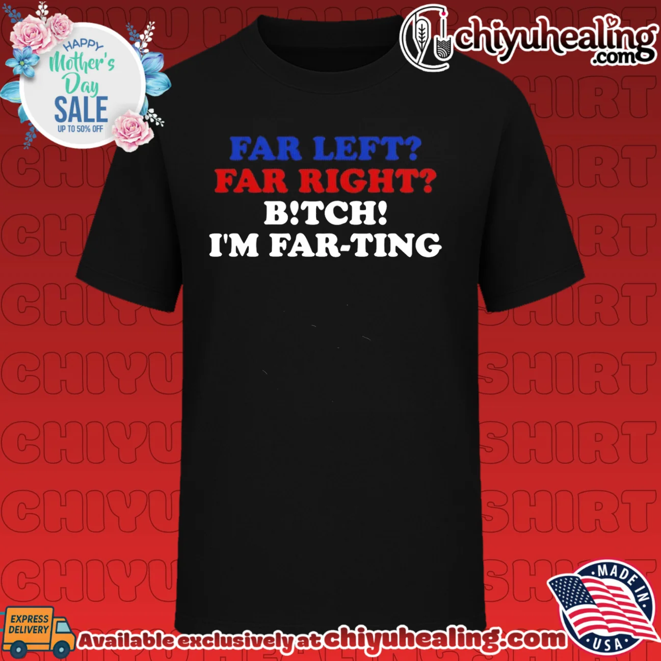 Far Left Far Right Bitch I'm FarTing