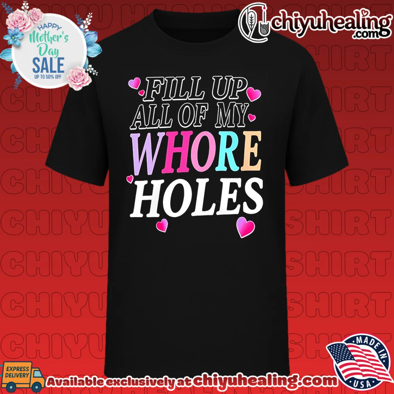 Fill up all of my Whore Holes