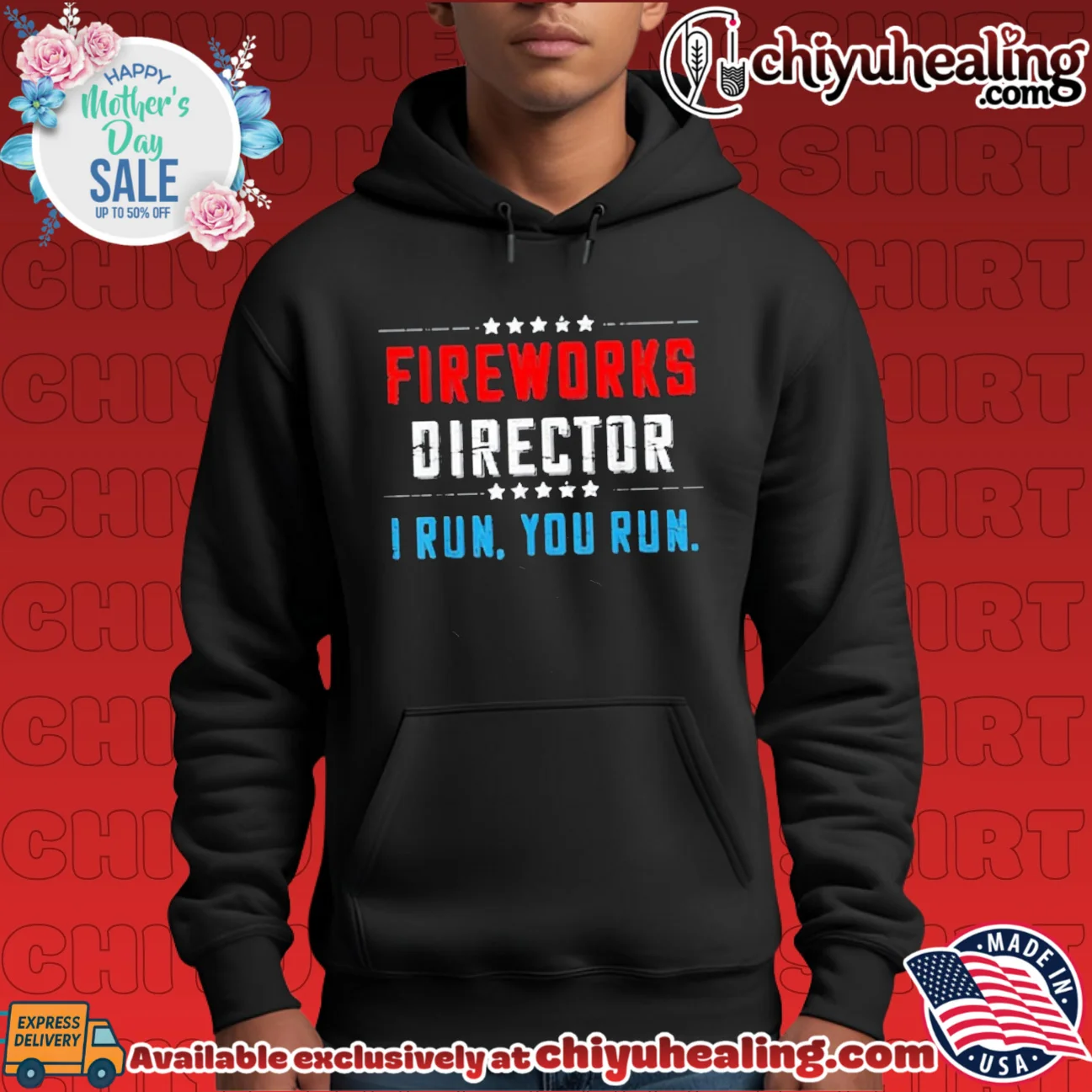Fireworks Director I Run You Run Fourth of July shirt & hoodie Fireworks Director I Run You Run Fourth of July shirt & hoodie