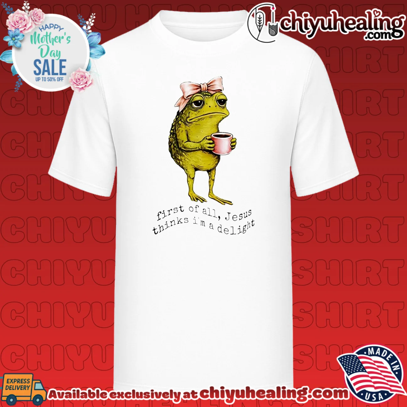 First of all Jesus thinks I'm a delight cartoon frog holding coffee mug shirt