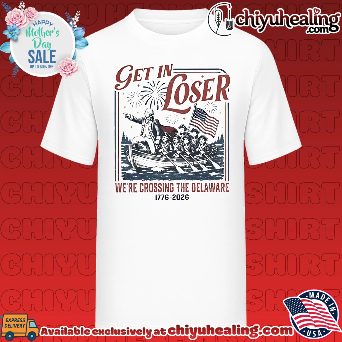 Get in loser we're crossing te Delaware 1776-2026 shirt & hoodie
