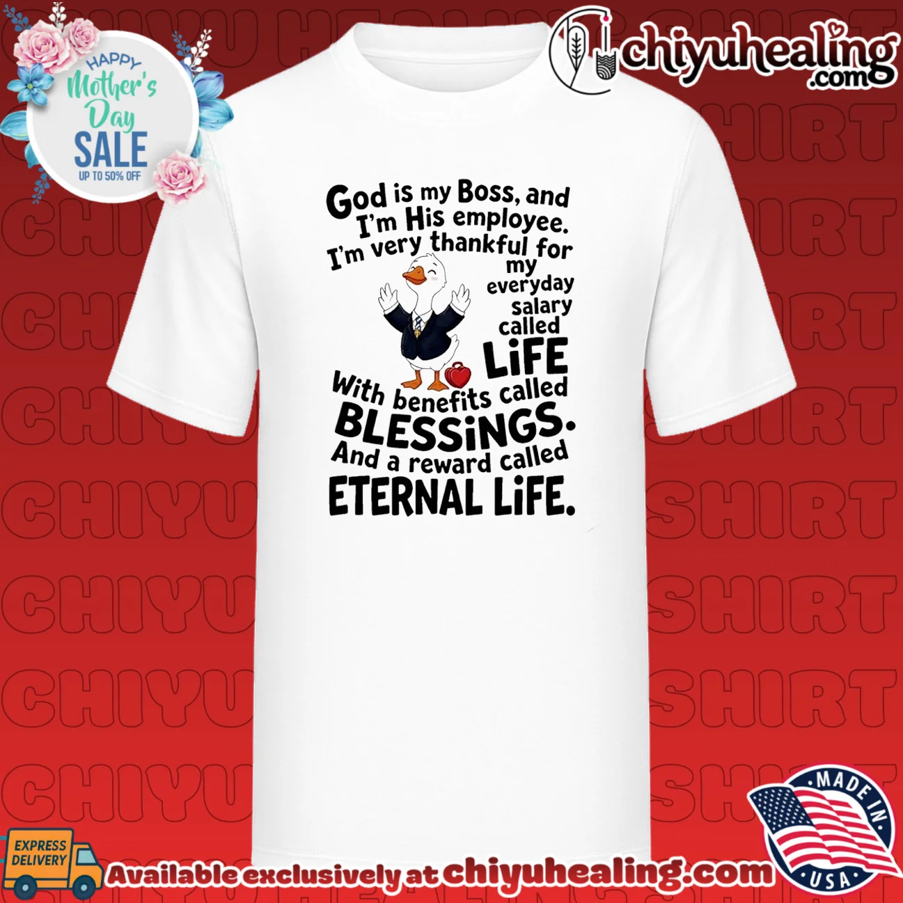 God is my boss and I'm his employee I'm very thankful for my everyday cartoon duck