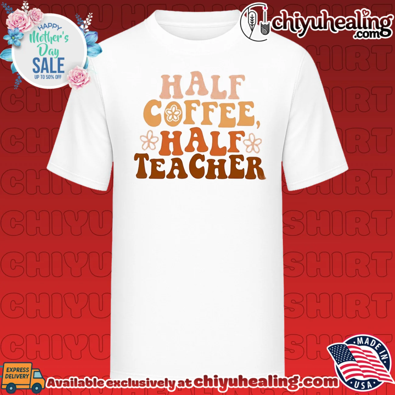 Half Coffee Half Teacher shirt & hoodie