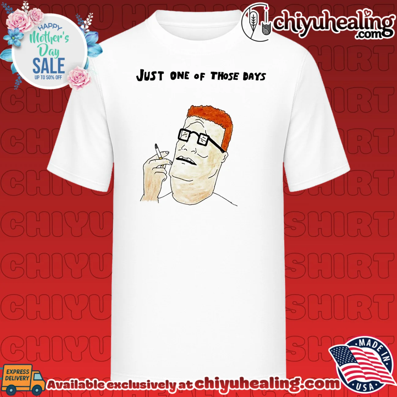 Hank Hill Just One of Those Days Mike Judge shirt & hoodie
