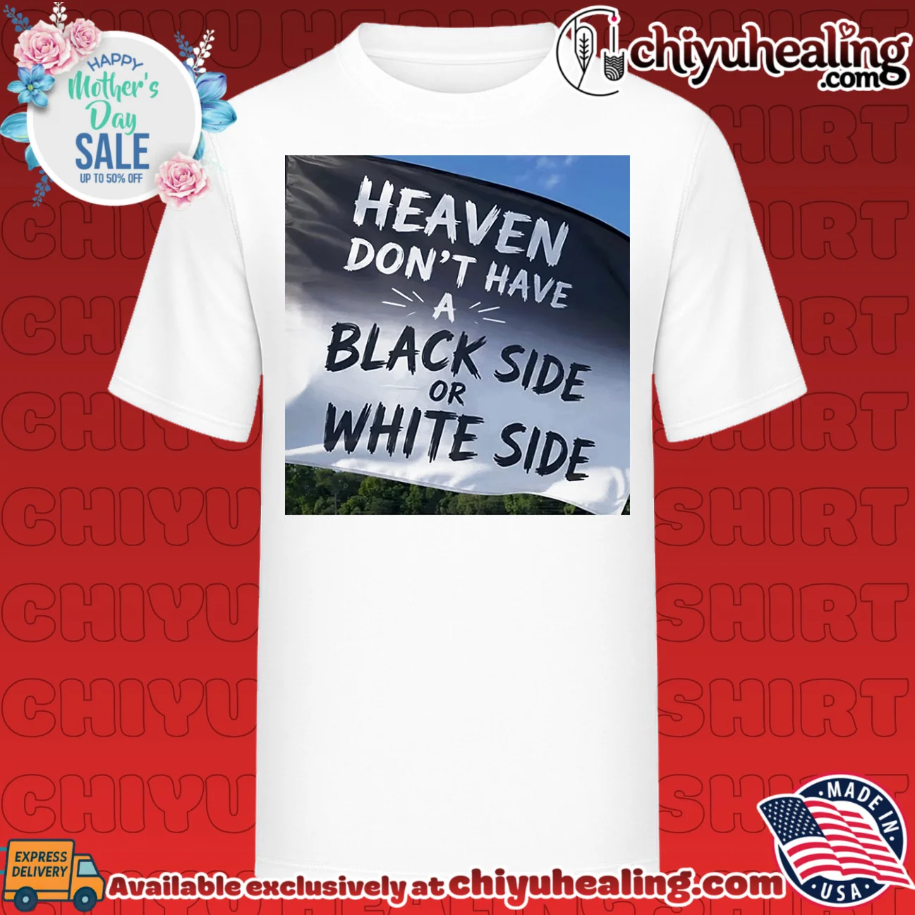 Heaven don't have a black side or White side