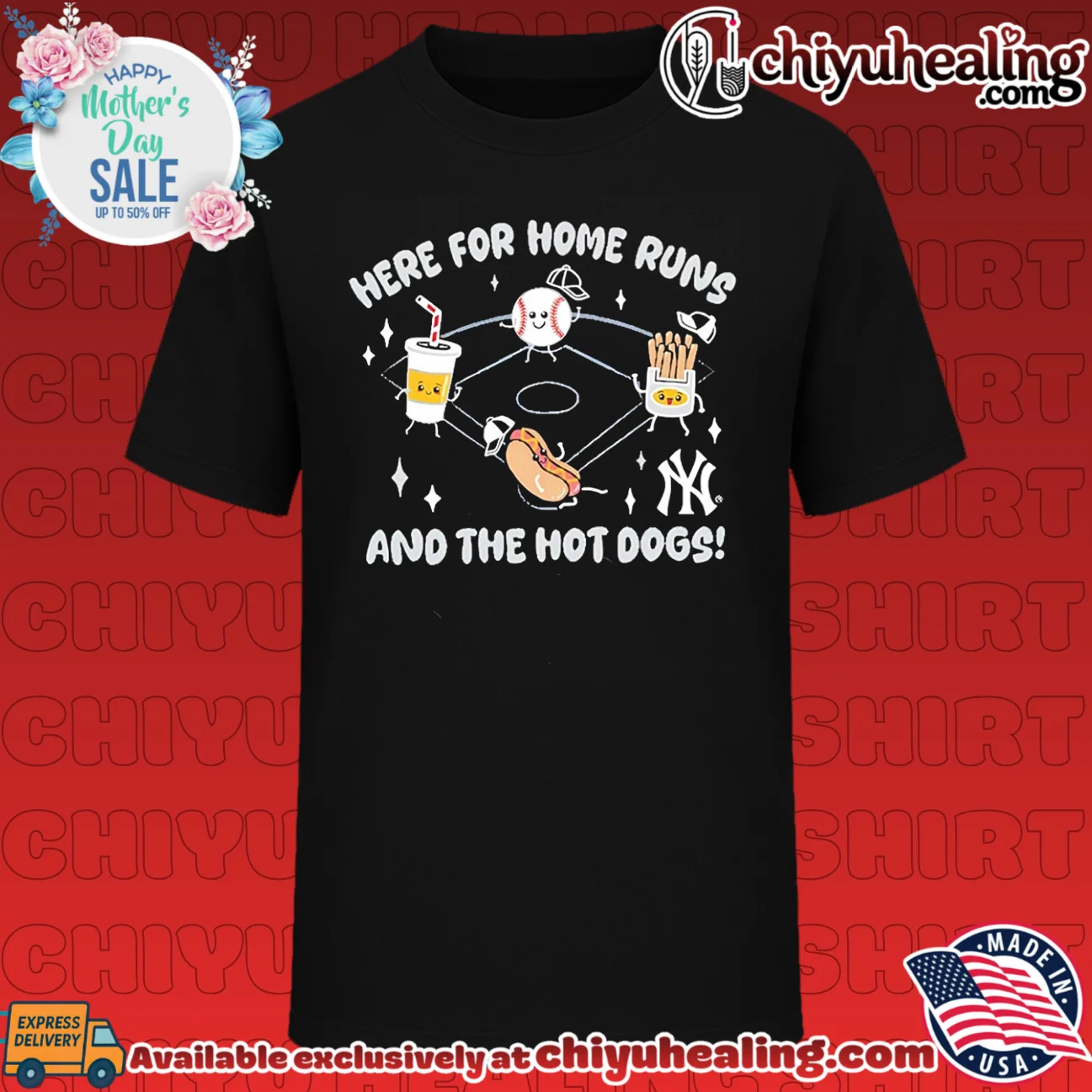 Here for Home Runs and the Hot Dogs New York Yankees shirt & hoodie
