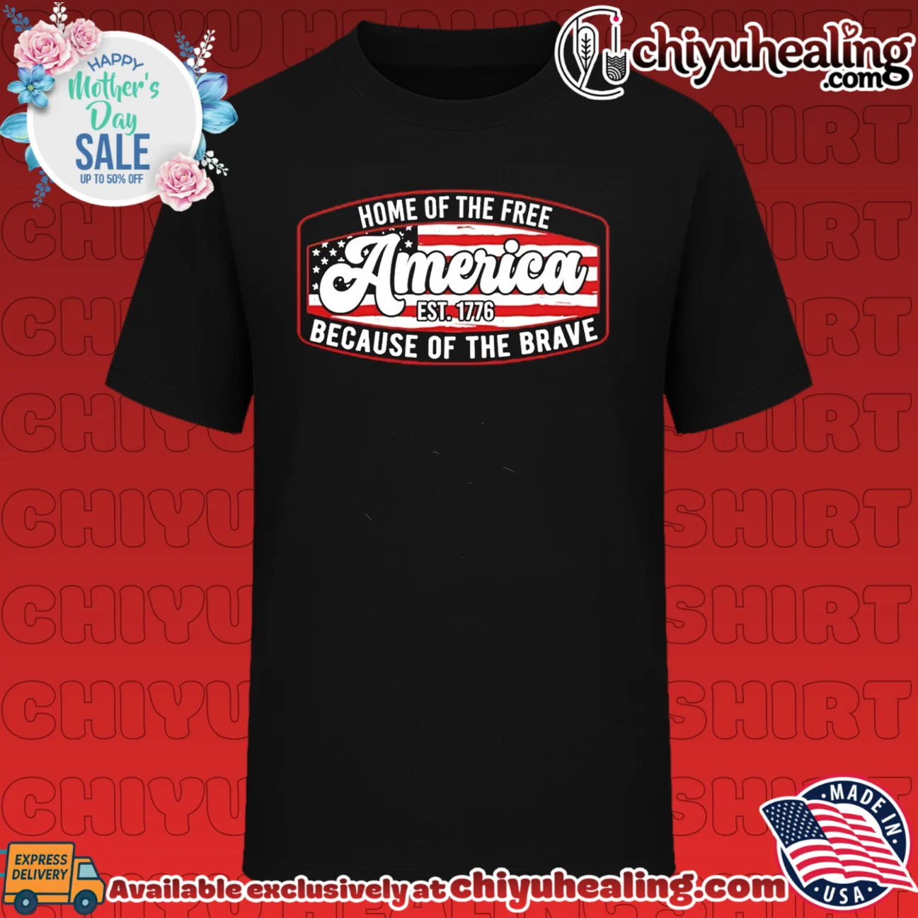Home of the Free America Est 1776 Because of the Brave