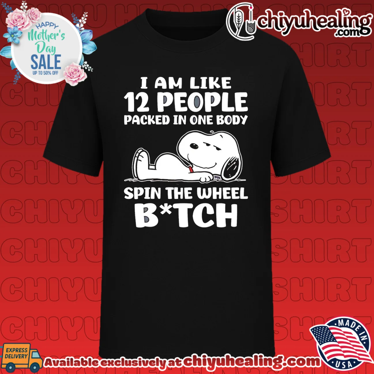 I am like 12 people packed in one body spin the wheel bitch Snoopy shirt & hoodie