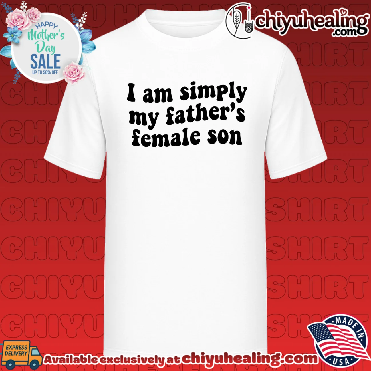 I am simply my father's female son