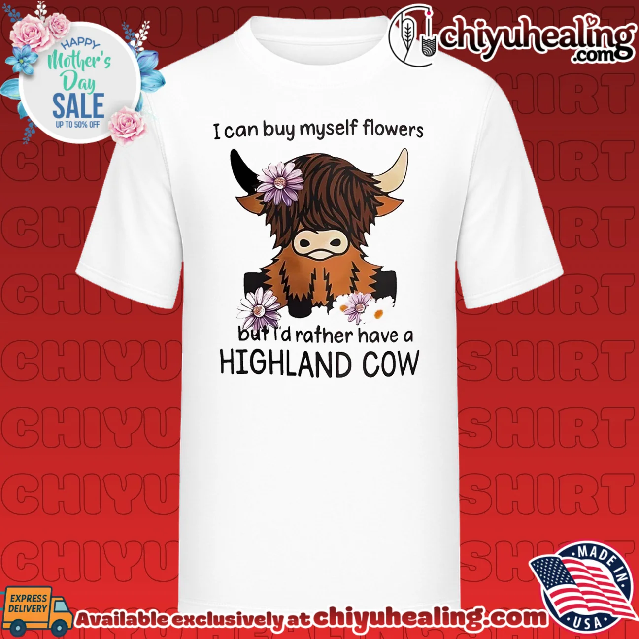 I can buy myself flowers but I'd rather have a highland cow