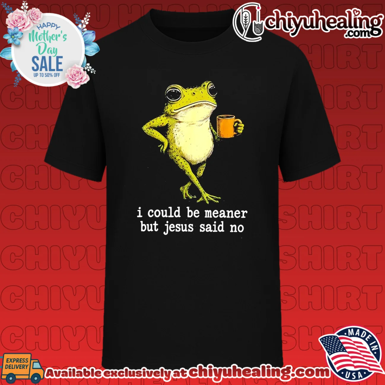 I could be meaner but Jesus said no cartoon frog