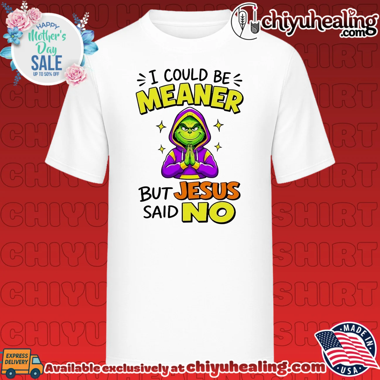 I Could Be Meaner but Jesus Said No Grinch shirt & hoodie