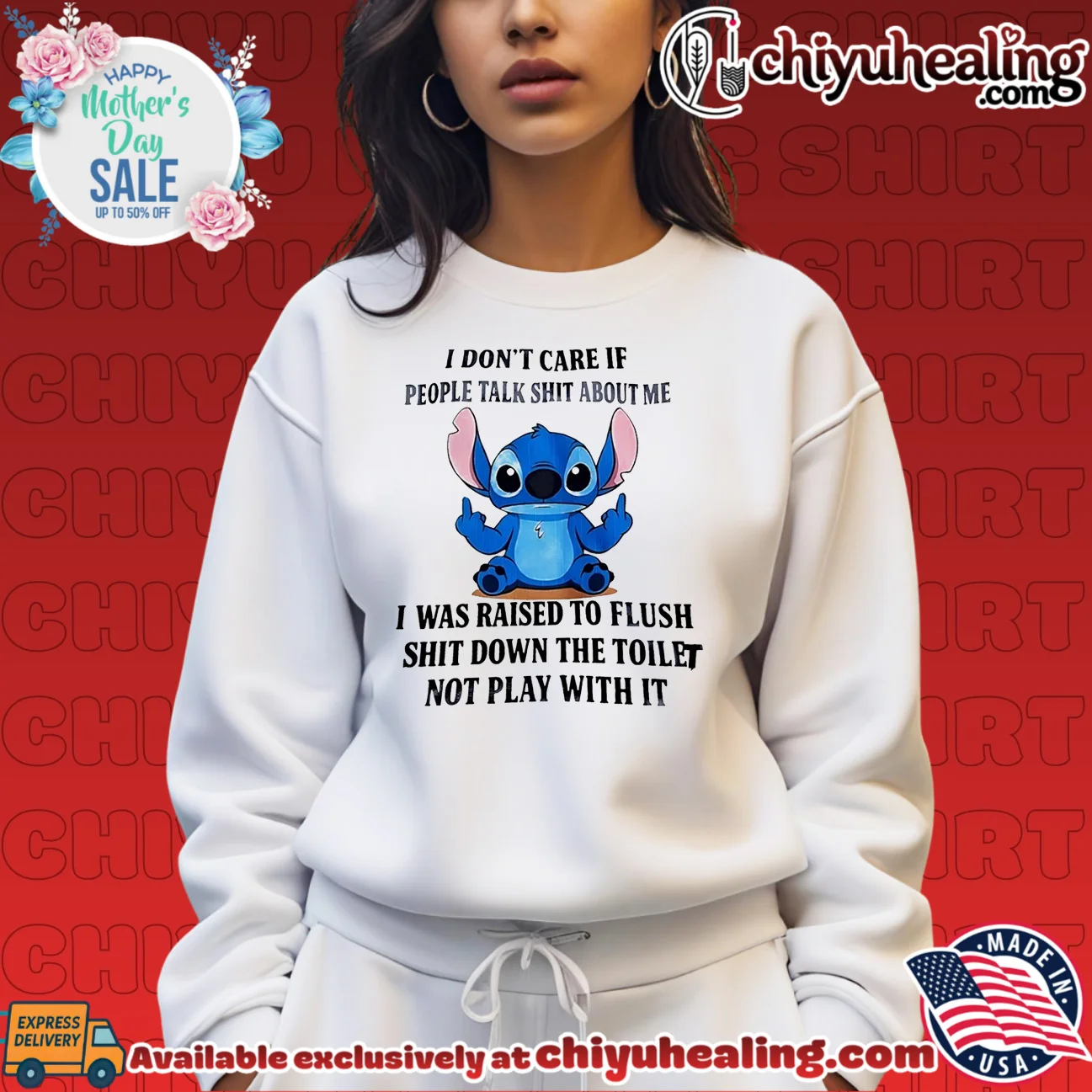 I don't care if people talk shit about me I was raised to flush shit down Stitch shirt statement shirt & hoodie - Urban Fashion I don't care if people talk shit about me I was raised to flush shit down Stitch shirt