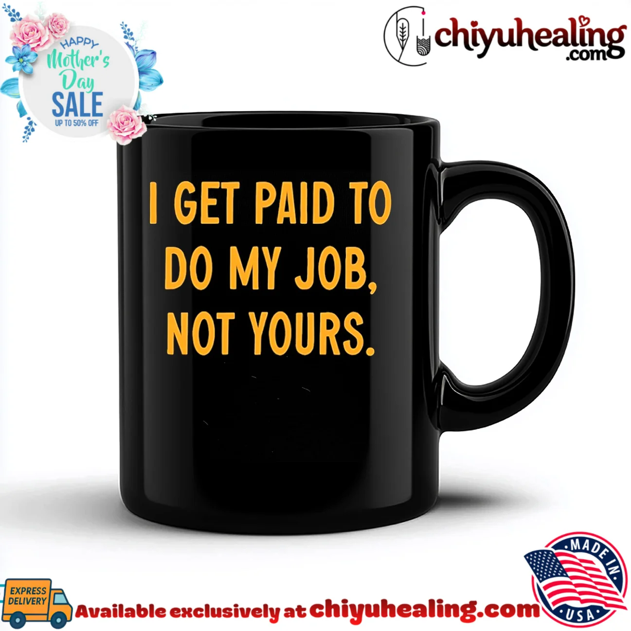 I Get Paid to Do My Job Not Yours workplace humor shirt & hoodie I Get Paid to Do My Job Not Yours workplace humor shirt & hoodie