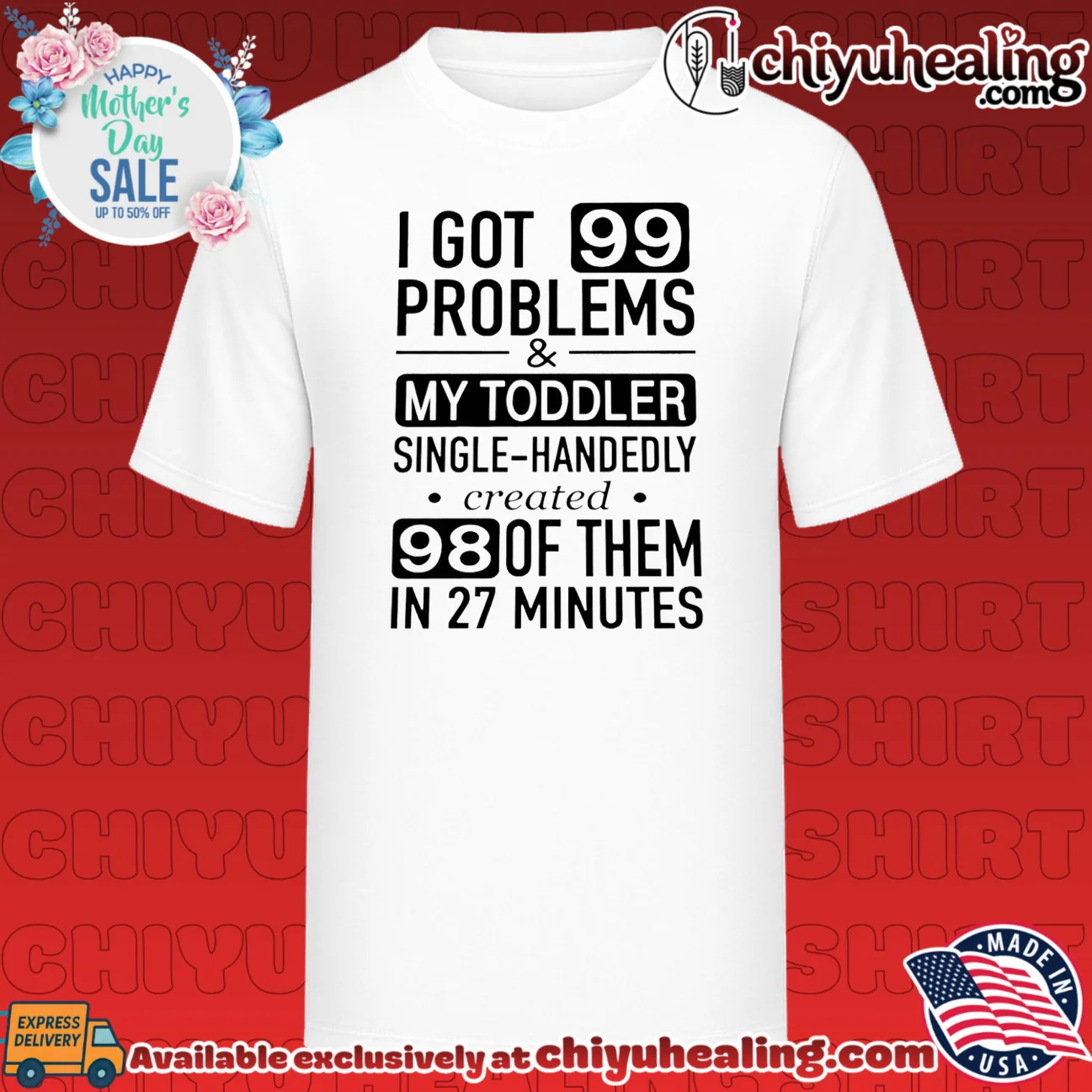 I got 99 problems and my toddler single handedly created 98 of them in 27 minutes