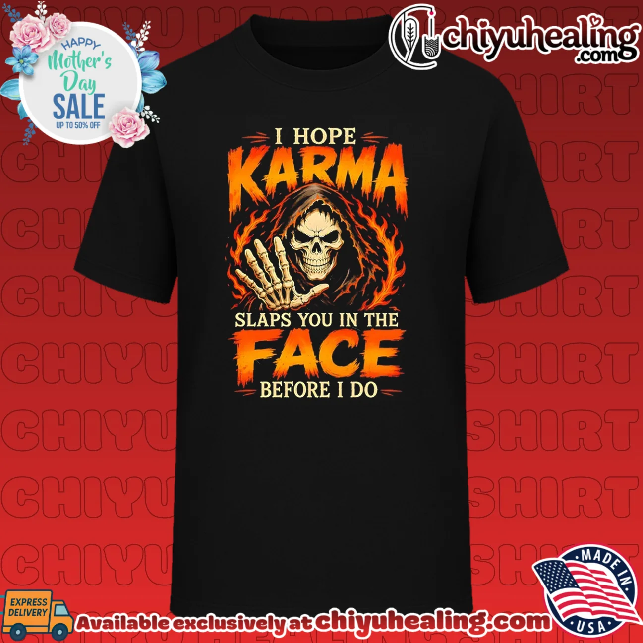 I hope karma slaps you in the face before I do