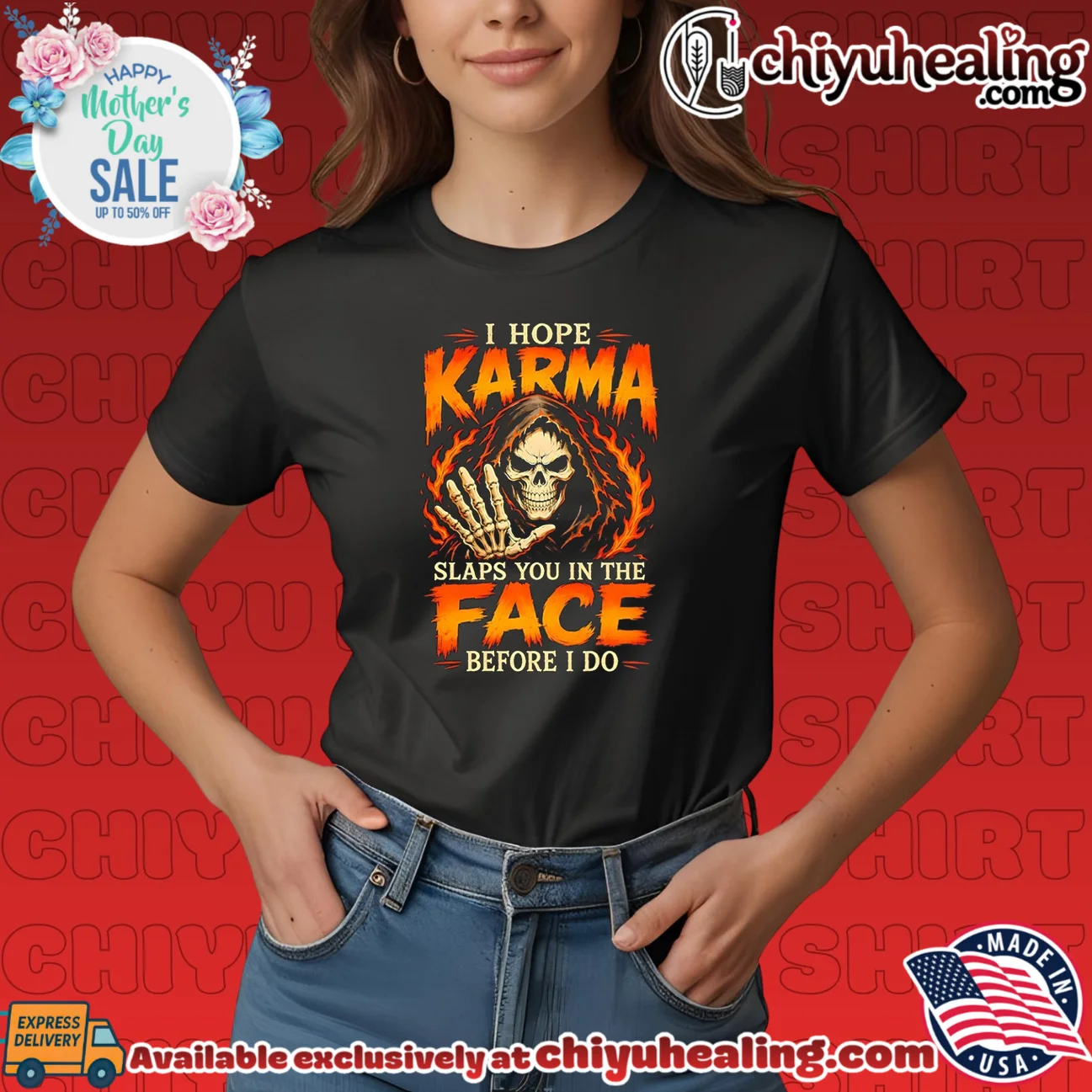 I hope karma slaps you in the face before I do shirt & hoodie I hope karma slaps you in the face before I do