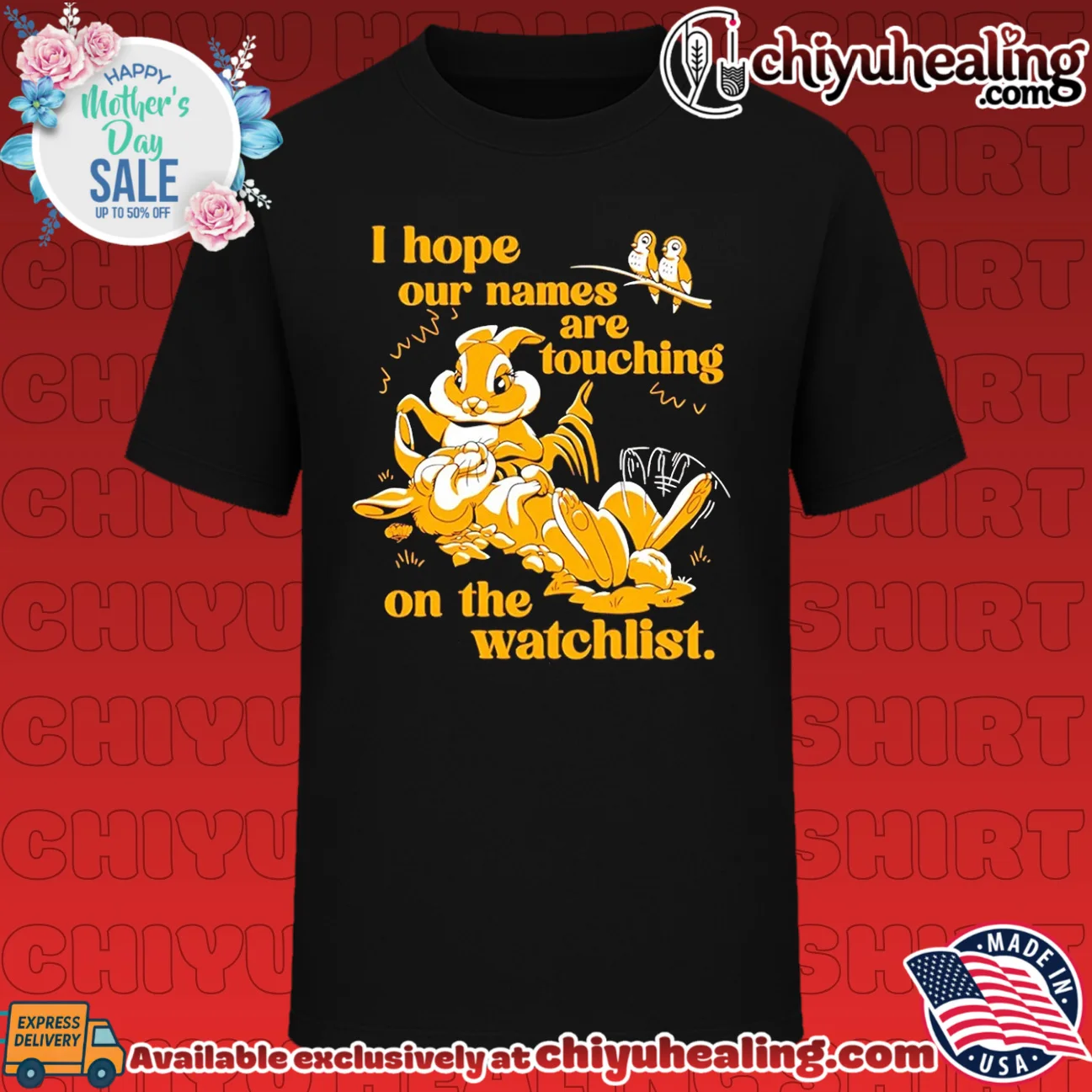 I hope our names are touching on the watchlist cartoon