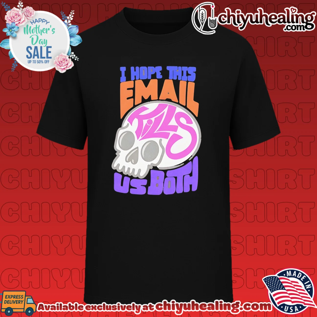 I hope this email kill us both graphic skull