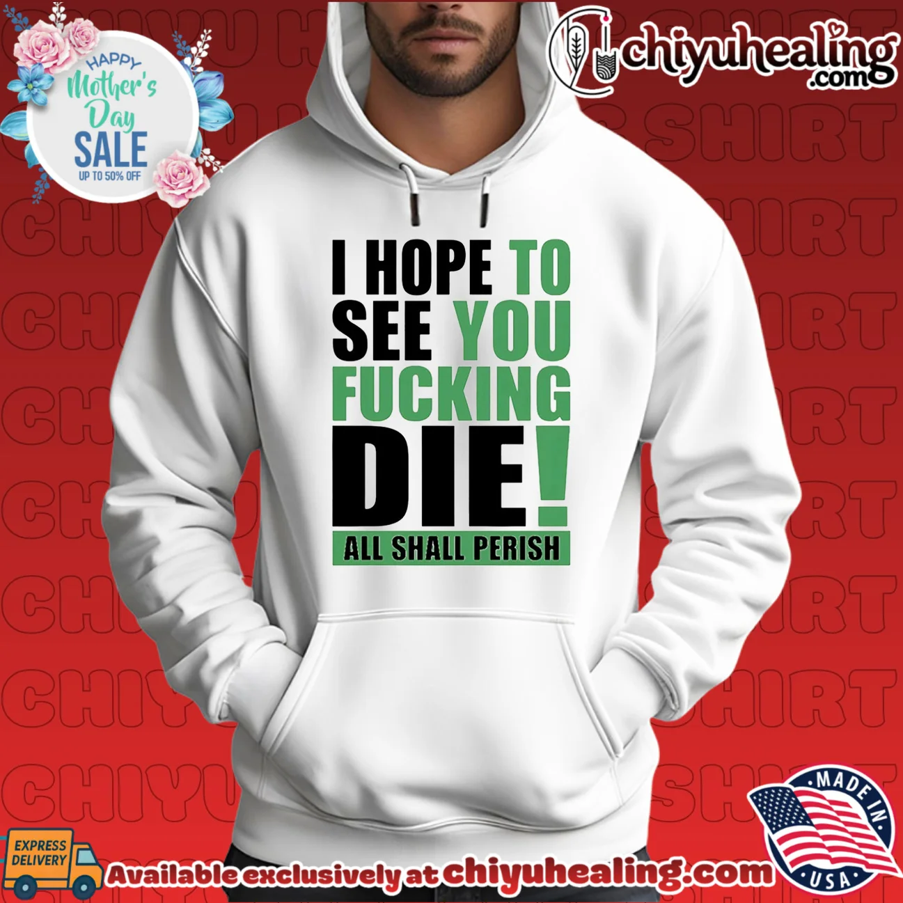 I Hope To See You Fucking Die All Shall Perish shirt & hoodie I Hope To See You Fucking Die All Shall Perish shirt & hoodie