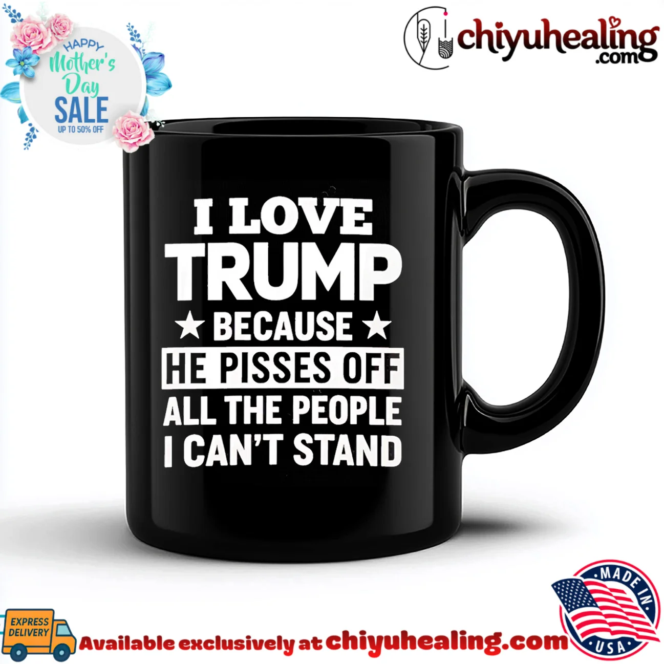 I love Trump because he pisses off all the people I can't stand shirt & hoodie I love Trump because he pisses off all the people I can't stand shirt & hoodie