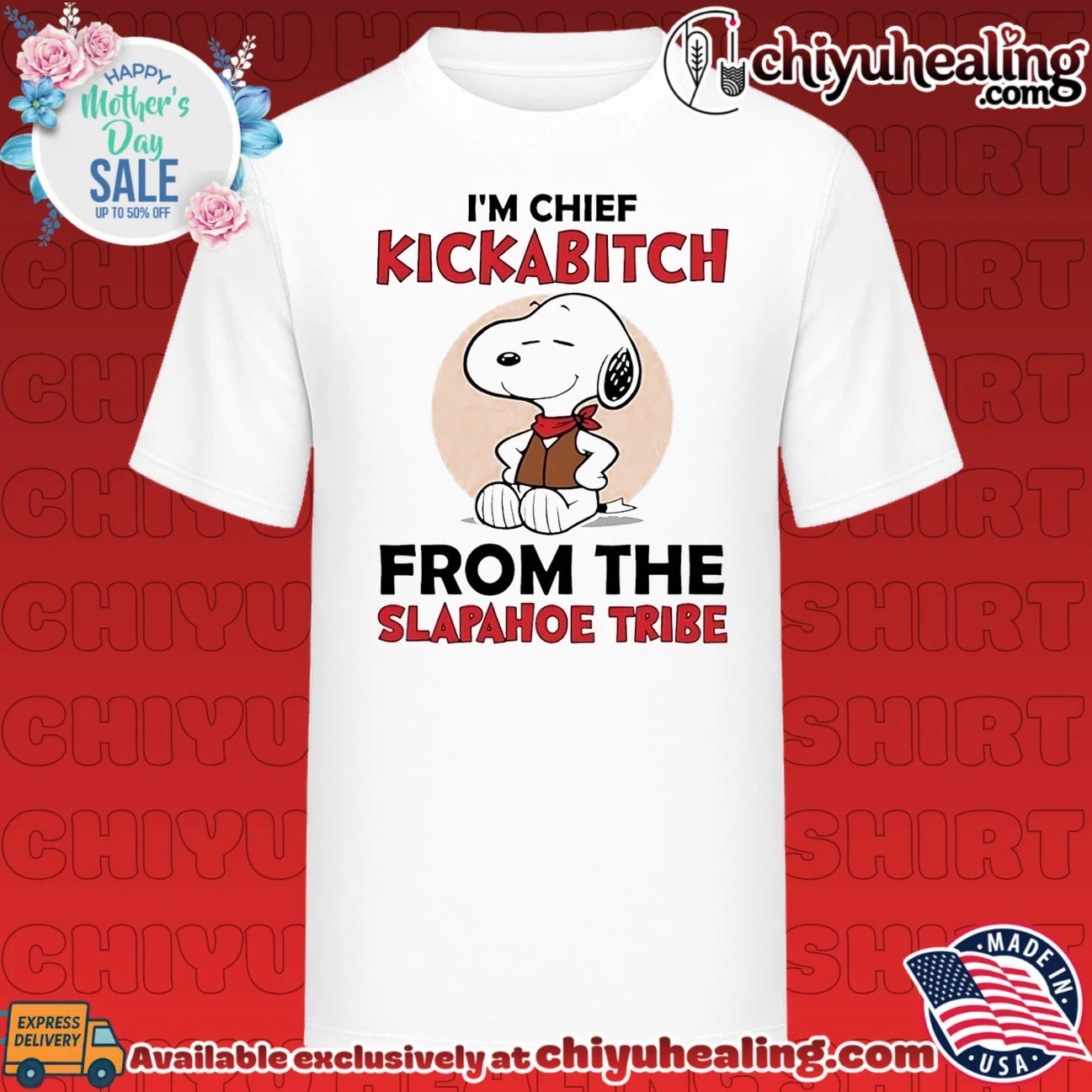 I'm chief kickabitch from the slapahoe tribe Snoopy shirt & hoodie