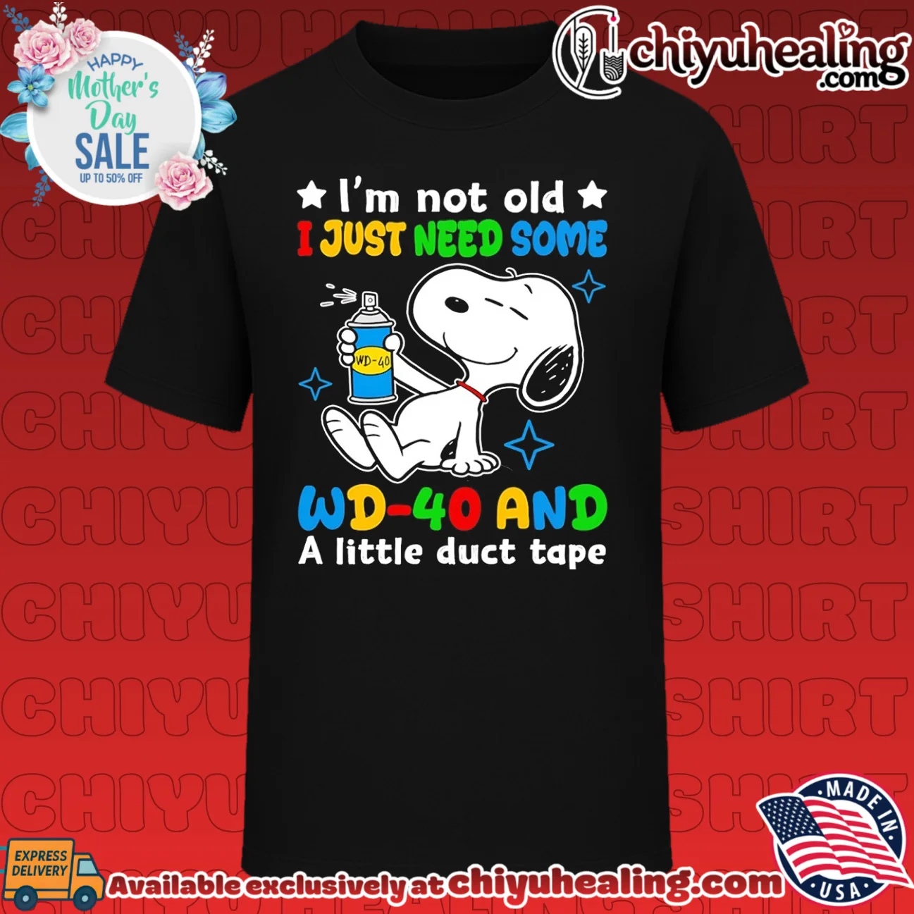 I'm Not Old I Just Need Some WD-40 and a Little Duct Tape